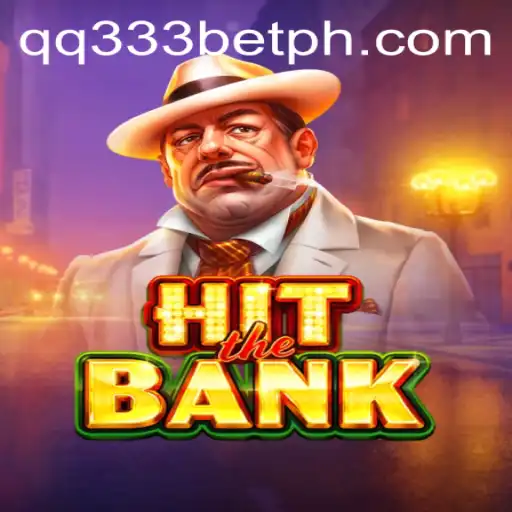 Unveiling HitTheBank: A Thrilling Dive into the Gaming World of QQ333Bet
