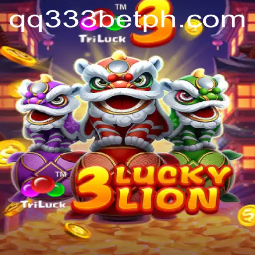 Discover the Exciting World of 3LUCKYLION with QQ333BET