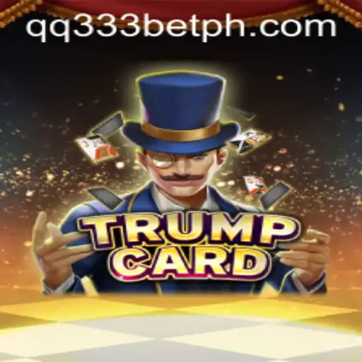 Discover the Thrilling World of TrumpCard with qq333bet